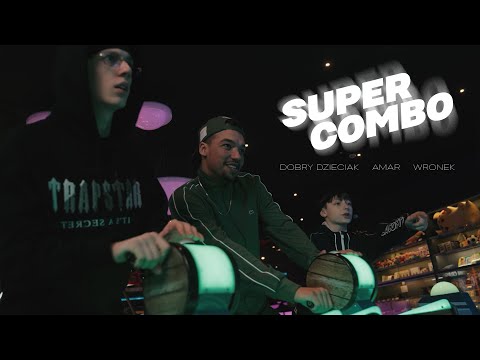 Dobry Dzieciak ft. Wronek x Amar - SUPER COMBO (Official Video)