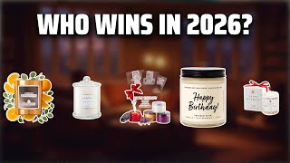 The Top 5 Best Gift Candles in 2026 - Must Watch Before Buyi