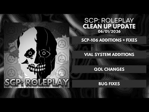 SCP: Roleplay | Clean Up Update