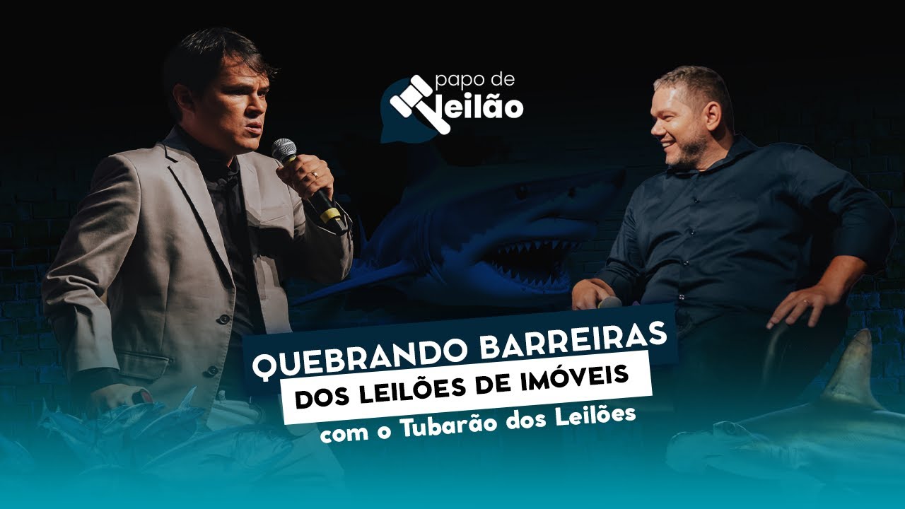 PAPO DE LEILÃO   Quebrando barreiras dos leilões com Fernando Merli o Tubarão dos Leilões