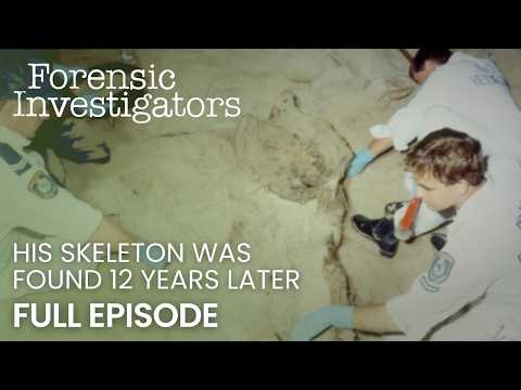A skeleton unearthed 12 years later | Forensic Investigators | S01 EP04 Full Episode