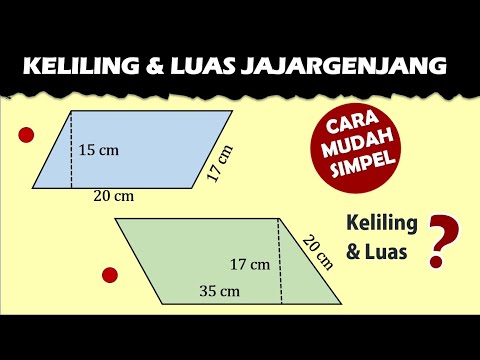 Cara Mudah Menghitung Luas dan Keliling Jajargenjang