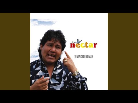 Lagrimas De Hombre - Grupo Nectar