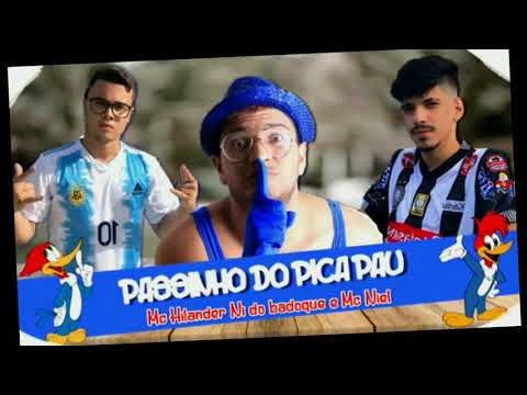 PASSINHO DO PICA PAU - VERSÃO BREGA FUNK - NI DO  BADOQUE, HILANDER E MC  NIEL (COM GRAVE)