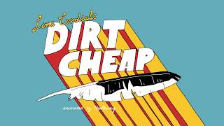 Dirt Cheap Music Video
