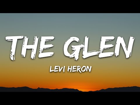 Levi Heron - The Glen (Levi Heron Edit) (Lyrics)