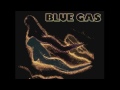 Blue Gas - Marie