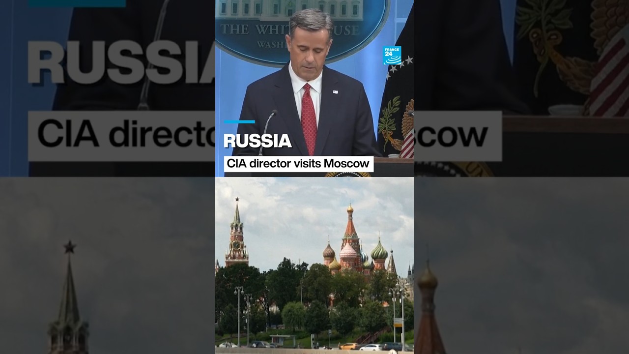 Russia: CIA director visits Moscow • FRANCE 24 English