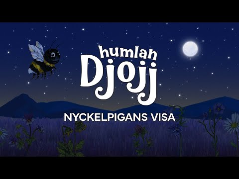 Humlen Djojj - Nyckelpigans visa (Sing-A-Long)