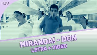 Miranda! Don (Letra + Video Oficial)
