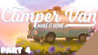 CAMPER VAN MAKE IT HOME 🤍 | COZY GAMEPLAY - PART 4  NO COMMENTARY