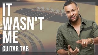 Guitar Tab: How to play It Wasn't Me by Shaggy