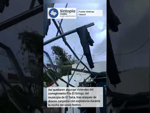 Ataques con drones en El Gringo, del municipio de El Tarra