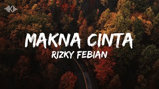 Download lagu Makna Cinta - Rizky Febian (Lyrics Cover) mp3 Download lagu Makna Cinta - Rizky Febian (Lyrics Cover) mp3