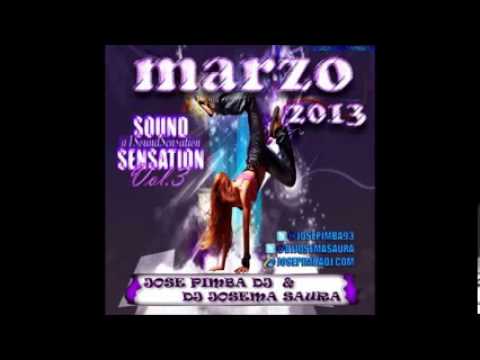 08.Sound Sensation Vol.3 Marzo 2013 - Jose Pimba DJ & DJ Josema Saura
