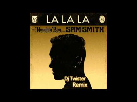 Naughty Boy feat. Sam Smith - La La La (Dj Twister Vinyl Cat Remix)