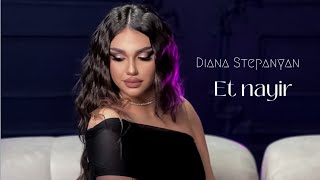 Diana Stepanyan - Et nayir (2024)