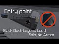 [Roblox]Entry point - Black Dusk Legend Loud(No Armor)(Solo)