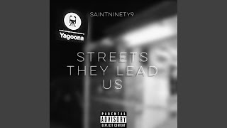 Streets They Lead Us Music Video