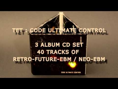 TET (Travailleur En Trance) : CODE ULTIMATE CONTROL [complete album preview]