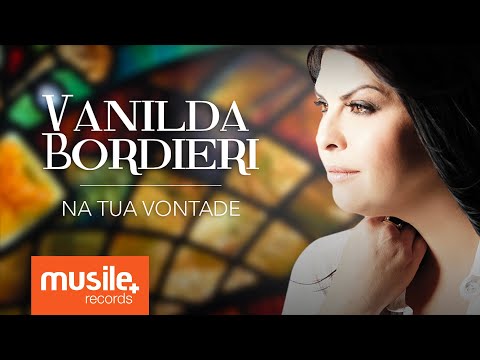 Vanilda Bordieri - Na Tua Vontade (Clipe Oficial)
