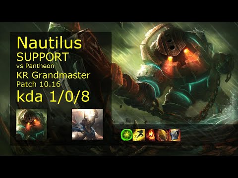 Nautilus Support vs Pantheon - KR Grandmaster 1/0/8 Patch 10.16 Gameplay // [롤] 노틸러스 vs 판테온 서폿