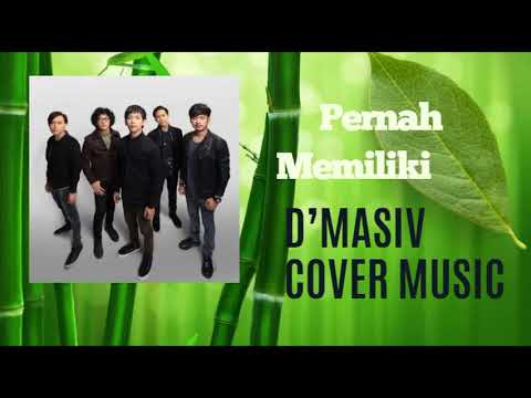 Ever Had feat David NOAH D'MASIV & Rossa Cover Music