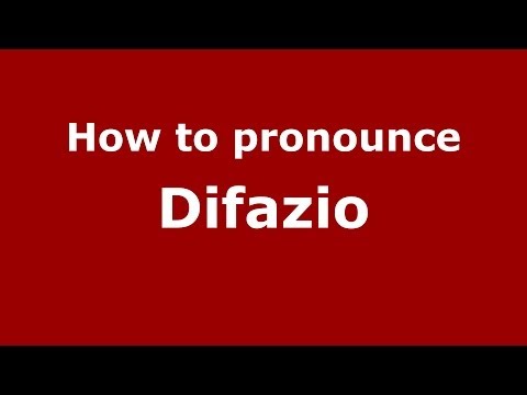 How to Pronounce Difazio - PronounceNames.com