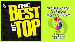 Download lagu 50 Kumpulan Lagu The Best Of Top Request Tangga Lagu Teratas Pilihan Terbaik & Terpopuler mp3