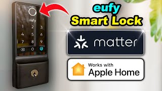 eufy Smart Lock E30 with Matter - Great for Apple Home Users!