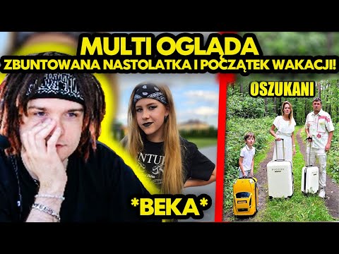 MULTI ogląda HEJKA TU LENKA ZBUNTOWANA NASTOLATKA I POCZĄTEK WAKACJI! *beka*