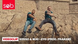 KOSSO & NIJO - EYO (PROD. FRAASIE) #NTL