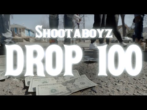 Shootaboyz - Drop 100 | Shot By BandoFilms