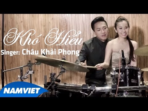 Khó Hiểu - Châu Khải Phong [MV HD OFFICIAL]
