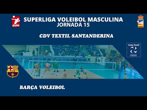 SVM1819 - Jornada 15 - Voley Textil Santanderina vs Barça Voleibol