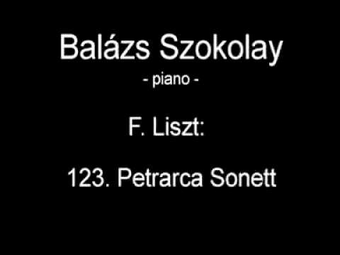 F. Liszt: 123.Petrarca Sonett - Balázs Szokolay