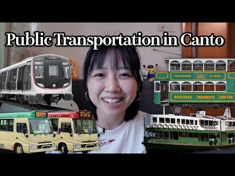 CANTONESE TUTORIAL: Public Transportation in Hong Kong