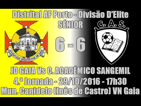 Distrital Divisão D'Elite - AF Porto - 4ª Jorn. "JD Gaia Vs C Académico Sangemil" 2016/17