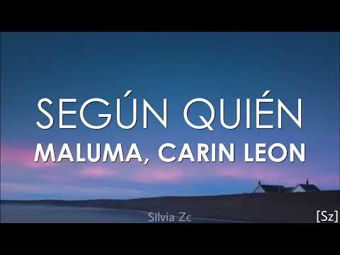Maluma, Carin León - Según Quién (Letra)