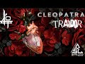 CLEOPATRA TRAIDOR OFFICIAL VIDEO