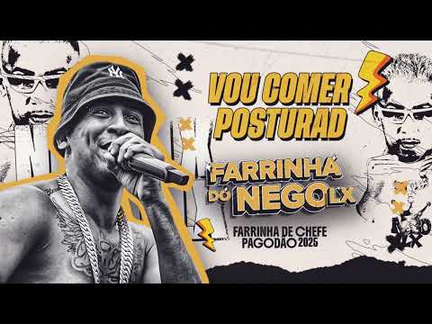 Nego LX - Eu Vou Comer/Posturado e Calmo