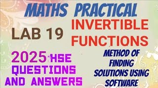 MATHS PRACTICAL EXAM 2026 //2025 PUBLIC QUESTIONS AND ANSWERS//LAB 19/INVERTIBLE FUNCTIONS//VIVA QNS