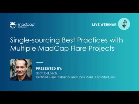 Official Webinar - Single-sourcing Best Practices with Multiple MadCap Flare Projects