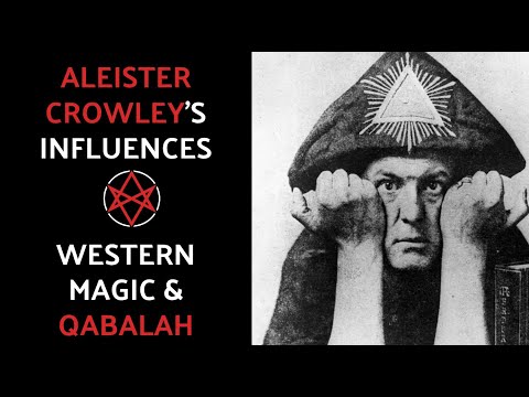 Aleister Crowley's Influences: Western Magic & Qabalah