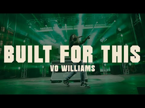 BUILT FOR THIS - Vo Williams