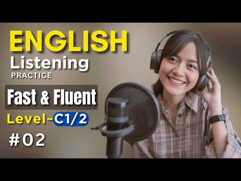 Improve your listening | English Listening Practice Daily - C1/2 | Listening Comprehension