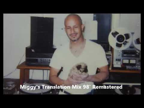 Miggy's Translation Mix 98' Remastered