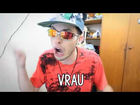 O pior reagindo a so que vrau