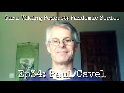 Ep34: Pandemic - Paul Cavel
