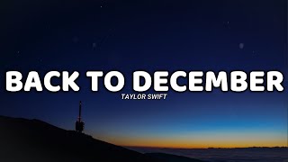 Back To December (lyrics) - Taylor Swift